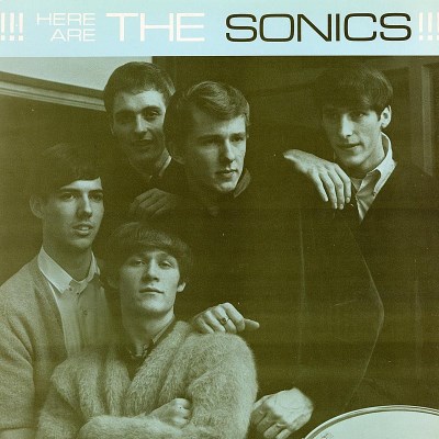 SONICS/HERE ARE THE SONICS